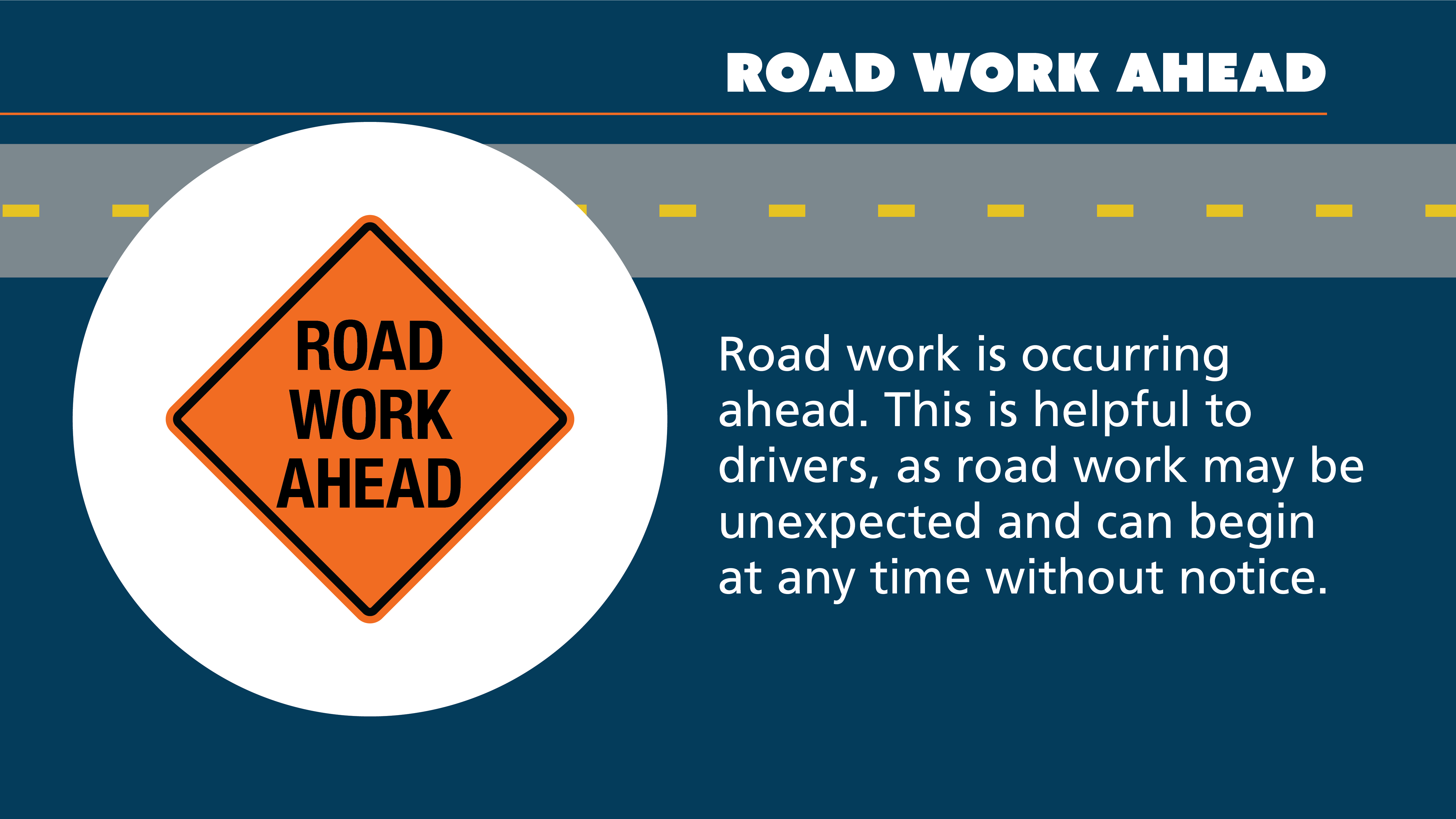 Road work ahead sign